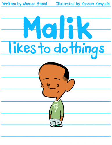 Malik likes to do things
